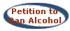 Petition 
      
 to Ban Alcohol